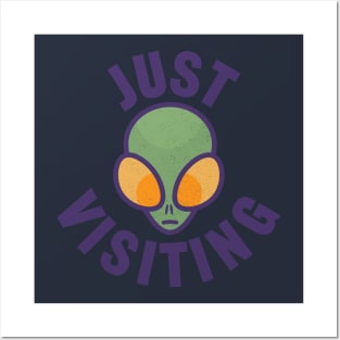 Alien Just Visiting Slogan Posters and Art